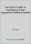 Appalachian Riddles & Rusties Hardcover R131
